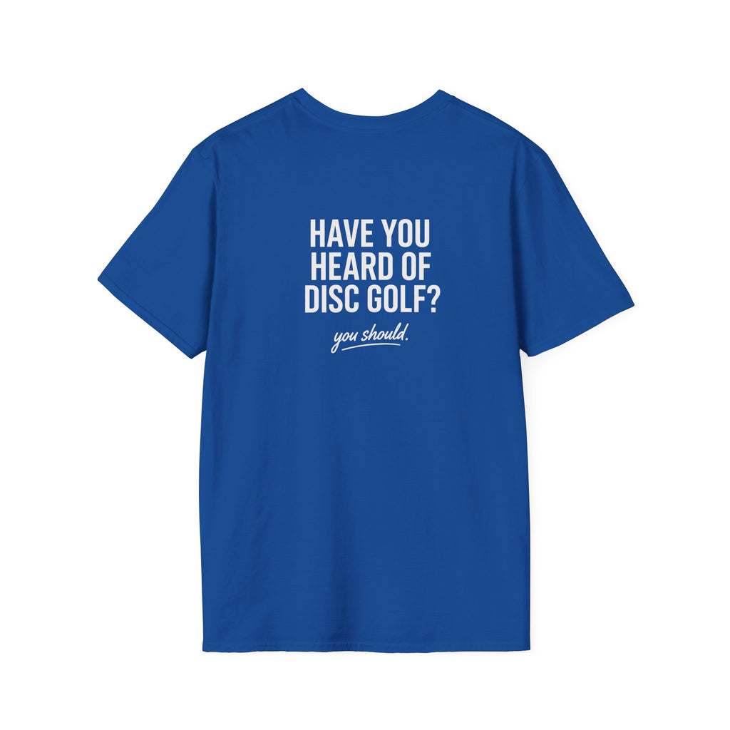 Have You Heard of Disc Disc Golf Shirt – Funny Disc Golf Tee | Disc Golfer Joke Shirt | Disc Golf Apparel