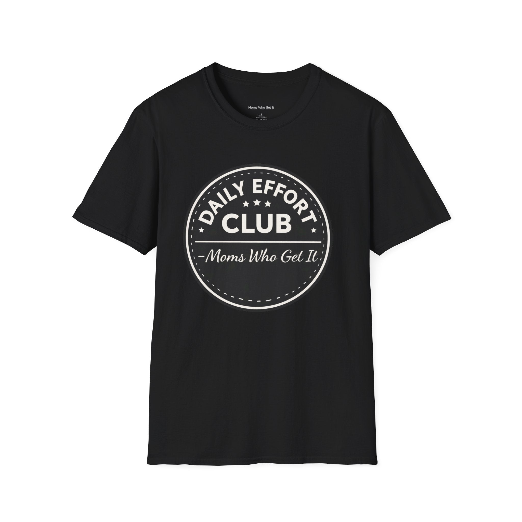 Daily Effort Club Tee – Moms Who Get It | Minimalist Motivational Shirt