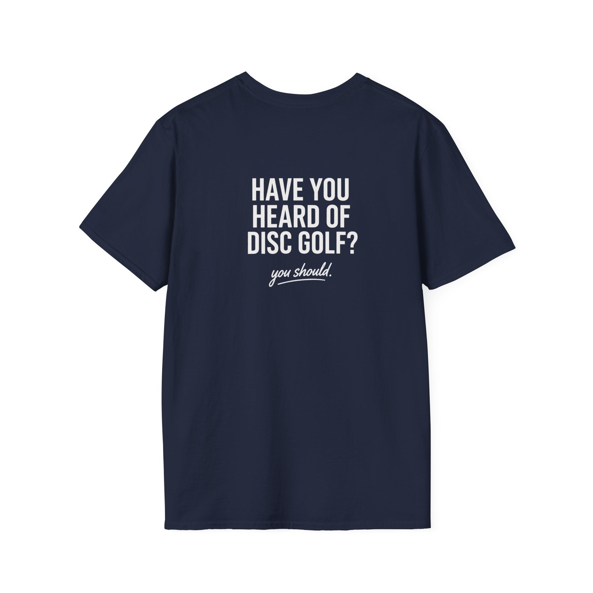 Have You Heard of Disc Disc Golf Shirt – Funny Disc Golf Tee | Disc Golfer Joke Shirt | Disc Golf Apparel