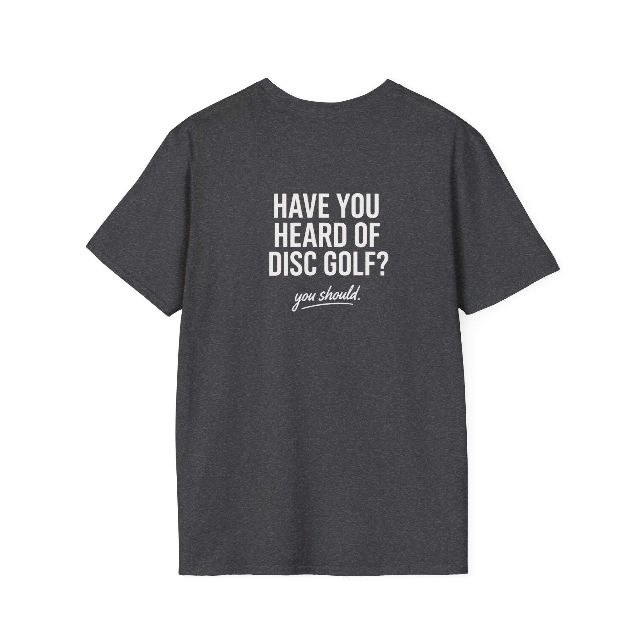 Have You Heard of Disc Disc Golf Shirt – Funny Disc Golf Tee | Disc Golfer Joke Shirt | Disc Golf Apparel