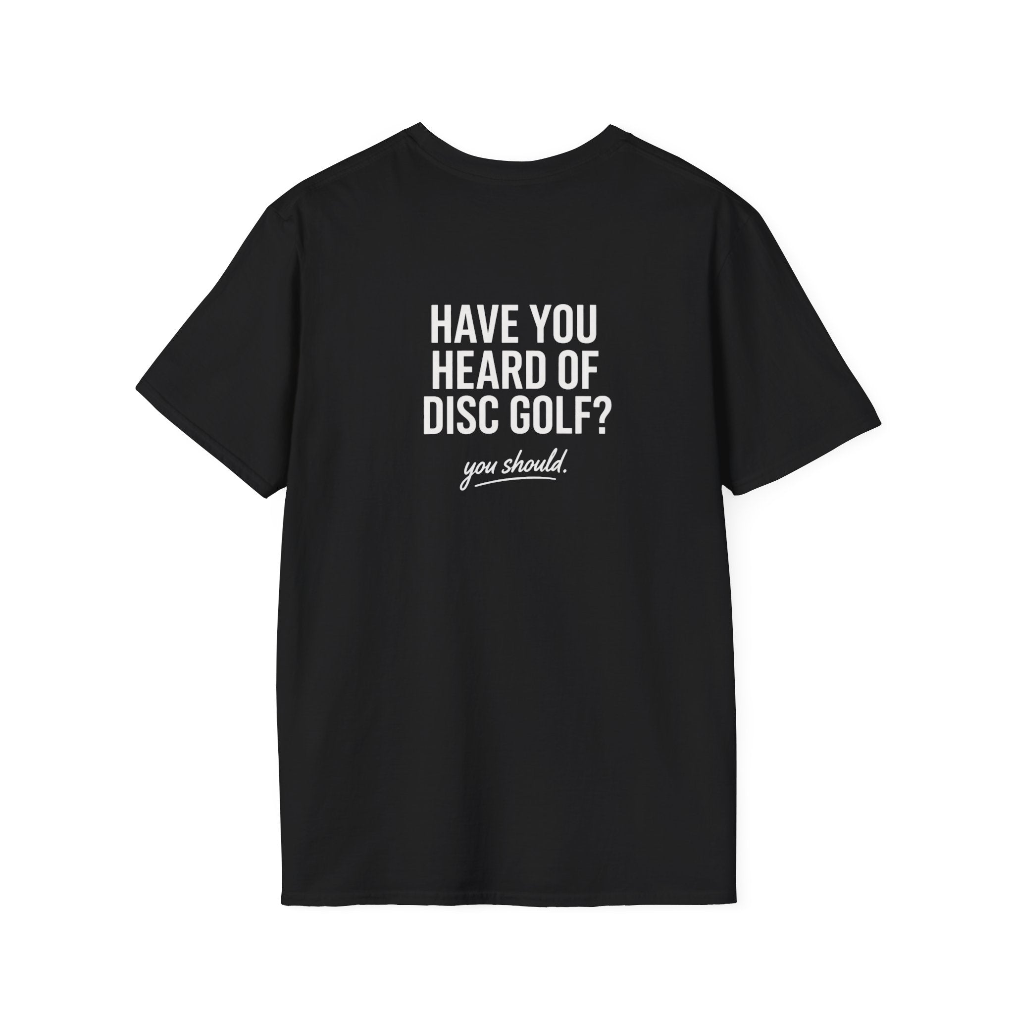 Have You Heard of Disc Disc Golf Shirt – Funny Disc Golf Tee | Disc Golfer Joke Shirt | Disc Golf Apparel